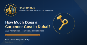 How Much Does a Carpenter Cost in Dubai